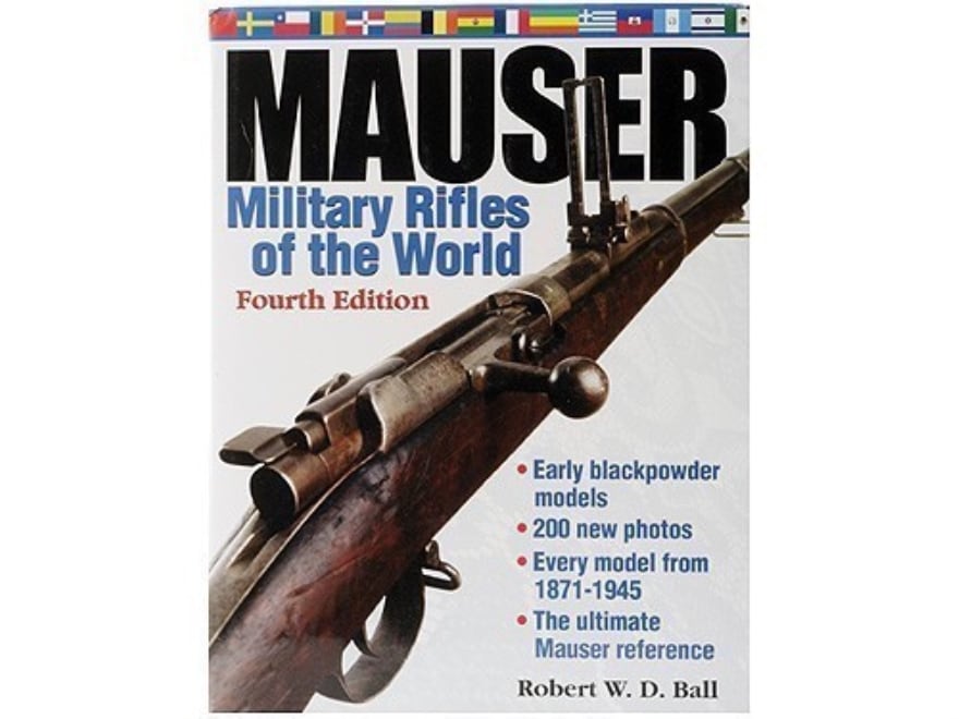 Mauser Military Rifles of the World, Fourth Edition Book by Robert