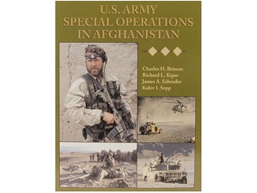 U.S. Army Special Operations Afghanistan Book By Charles Briscoe,