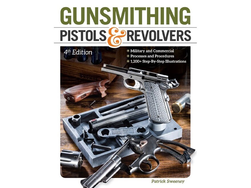 Gunsmithing Pistols & Revolvers Edition 4 Book by Patrick Sweeney