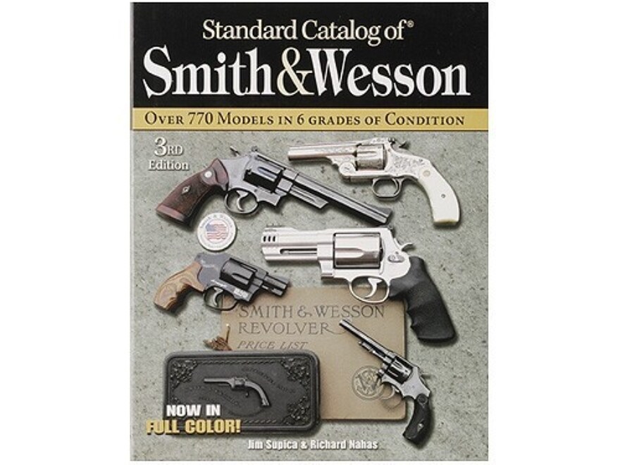 Standard catalog of smith wesson third edition book by jim supica