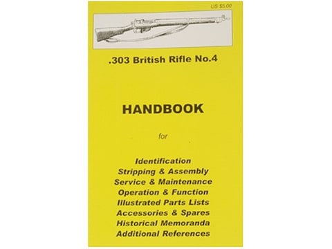 .303 British SMLE Rifle No. 4 Handbook
