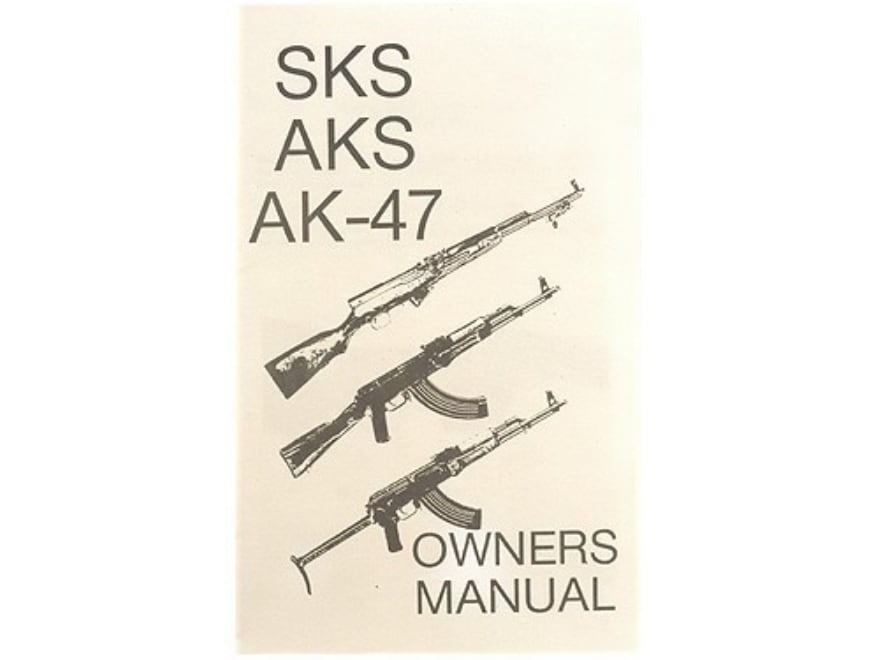 AK-47 Owner's Manual