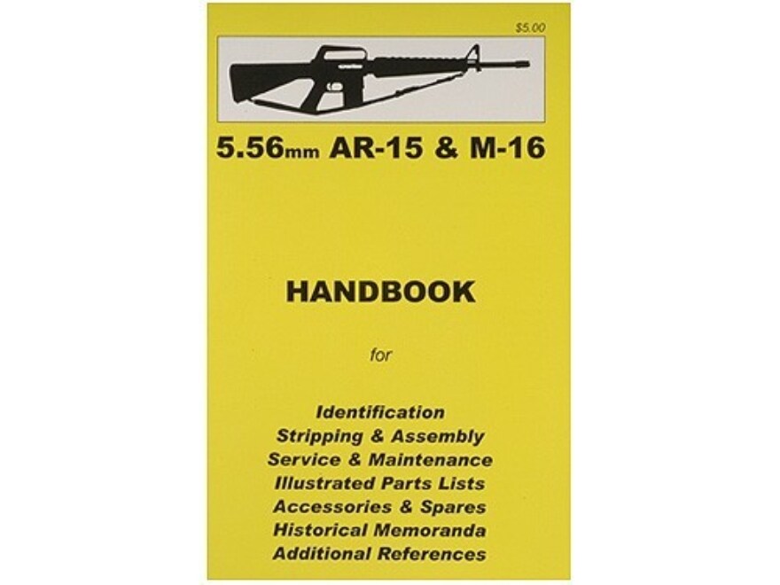 5.56mm AR-15 & M-16 Handbook