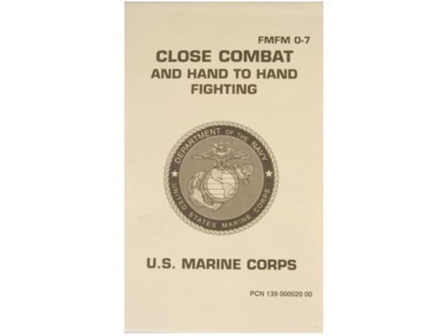 Close Combat Hand To Hand Fighting Military Manual by U.S. Marine