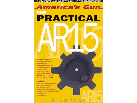 America's Gun: The Practical AR-15 by Glen D. Zediker