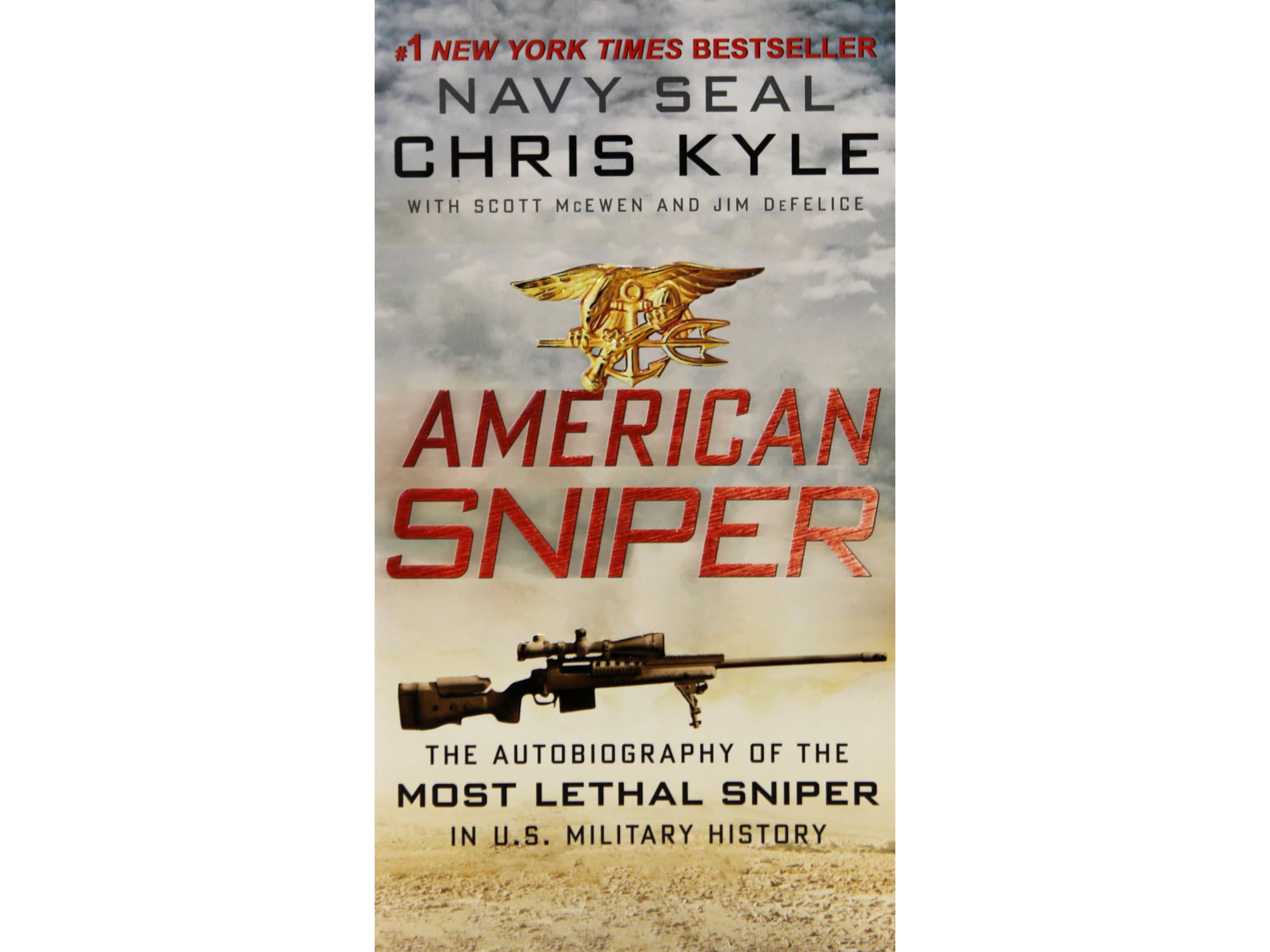 American Sniper: The Autobiography of the Most Lethal Sniper U.S.