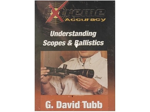 Gun Video "Extreme Accuracy: Understanding Scopes & Ballistics with G. David Tubb" DVD