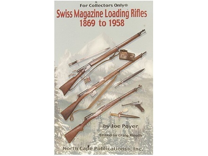 Magazine Loading Rifle Swiss Mag Loading Rifles 1869 to 1958 by Joe Poyer